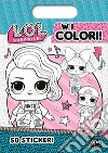 W i colori! L.O.L. Surprise! Ediz. a colori libro