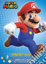 Super Mario pronti via! Libro da colorare. Ediz. illustrata