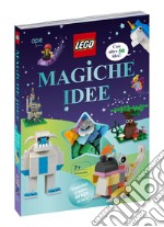 Magiche idee. Lego. Ediz. a colori. Con mattoncini Lego libro