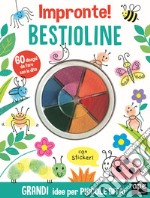 Bestioline. Impronte! Ediz. a colori libro