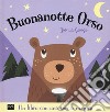 Buonanotte orso. Ediz. a colori libro