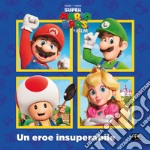 Super Mario. Un eroe insuperabile. Ediz. a colori libro