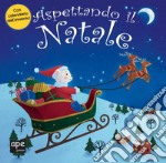 Aspettando il Natale. Ediz. a colori libro