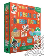 Crea e gioca. I regali di Babbo Natale. Con 36 modelli fustellati. Con puzzle libro