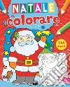 Natale da colorare. Ediz. illustrata libro