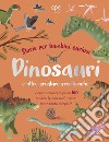 Dinosauri e altre creature preistoriche. Storie per bambini curiosi. Vieni a conoscere più di 100 animali vissuti tanto tempo fa. Ediz. a colori libro