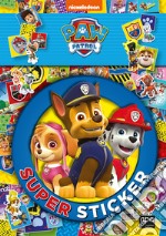 Super sticker. Paw Patrol. Ediz. a colori libro