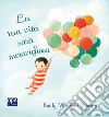 La tua vita sarà meravigliosa. Mini. Ediz. a colori libro di Martin Emily Winfield