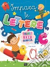 Impara le lettere. Ediz. a colori libro