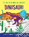 Dinosauri. Il mio primo libro da colorare. Ediz. a colori. Con acquerello. Con pennello libro