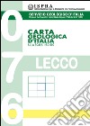 Carta geologica d'Italia alla scala 1:50.000 F° 076. Lecco libro