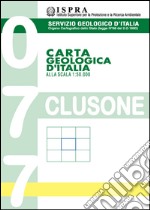 Carta geologica d'Italia alla scala 1:50.000 F° 077. Clusone libro