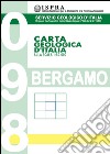 Carta geologica d'Italia. Bergamo libro