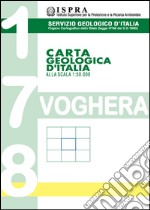 Carta geologica d'Italia alla scala 1:50.000 F° 178. Voghera libro