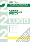 Carta geologica d'Italia alla scala 1:50.000 F° 222. Lugo libro