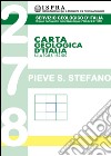 Carta geologica d'Italia alla scala 1:50.000 F° 278. Pieve Santo Stefano. Ediz. illustrata libro