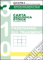 Carta geologica d'Italia 1:50.000 F° 310. Passignano sul Trasimeno