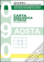 Carta geologica d'Italia 1:50.000 F° 090. Aosta libro