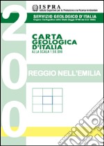 Carta geologica d'Italia alla scala 1:50.000 F° 200. Reggio nell'Emilia libro