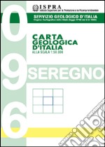 Carta geologica d'Italia 1:50.000 F° 096. Seregno libro