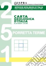 Carta geologica d'Italia alla scala 1:50.000 F° 251. Porretta Terme libro