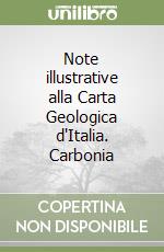 Note illustrative alla Carta Geologica d'Italia. Carbonia libro