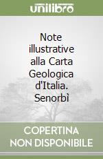 Note illustrative alla Carta Geologica d'Italia. Senorbì libro