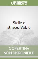 Stelle e strisce. Vol. 6 libro