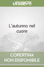 L'autunno nel cuore libro