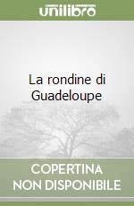 La rondine di Guadeloupe libro