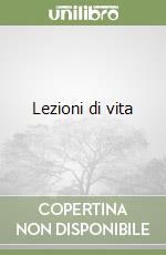 Lezioni di vita libro