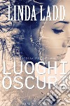 Luoghi oscuri. Claire Morgan libro