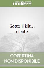 Sotto il kilt... niente libro