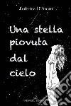 Una stella piovuta dal cielo libro