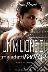 Un milione di maledetti motivi. Maledetto amore. Vol. 2 libro