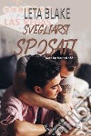 Svegliarsi sposati. Vol. 4-5 libro