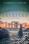 La danza degli dei. Bacio immortale. Vol. 2 libro