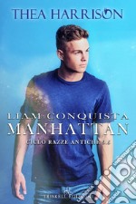 Liam conquista Manhattan. Razze antiche. Vol. 9.5 libro