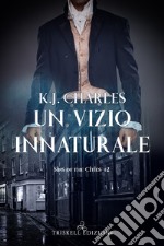 Un vizio innaturale. Sins of the cities. Vol. 2