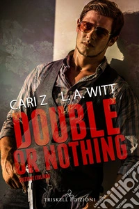 Double or nothing. Ediz. italiana libro