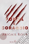 Forza e coraggio. Cut & run. Vol. 2 libro