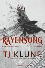 Ravensong. Il canto del corvo. Green creek. Vol. 2 libro