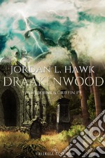 Draakenwood. Whyborne & Griffin. Vol. 9 libro