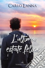 L'ultima estate felice libro