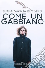 Come un gabbiano libro