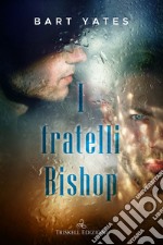 I fratelli Bishop libro