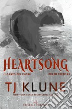 Heartsong. Il canto del cuore libro