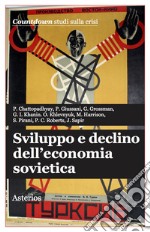 Sviluppo e declino dell'economia sovietica libro