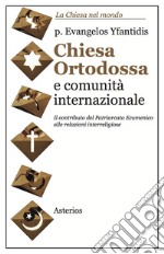 Chiesa ortodossa e comunità internazionale