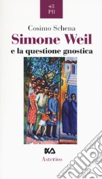 Simone Weil e la questione gnostica